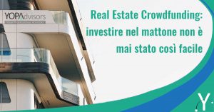 Real Estate Crowdfunding: una nuova forma finanziaria che coinvolge anche il settore immobiliare